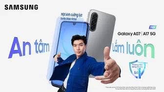 Trải nghiệm các tính năng AI thiết yếu và bảo mật với Samsung Galaxy A17 và Galaxy A07