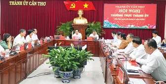 Ban Thường vụ Thành ủy cho ý kiến và quyết định nhiều vấn đề phát triển thành phố giai đoạn mới