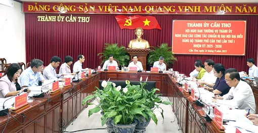 Ban Thường vụ Thành ủy Cần Thơ họp rà soát công tác tổ chức Đại hội đại biểu Đảng bộ thành phố