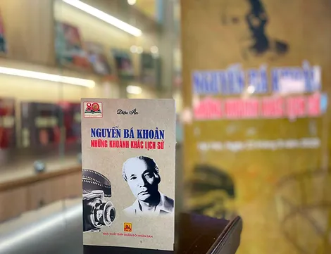 “Nguyễn Bá Khoản - Những khoảnh khắc lịch sử”