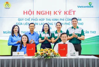 LĐLĐ TP Cần Thơ và Ngân hàng TMCP Ngoại thương Việt Nam - Chi nhánh Cần Thơ ký kết quy chế phối hợp