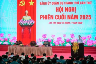 Đảng ủy Quân sự TP Cần Thơ tổ chức Hội nghị Phiên cuối năm 2025