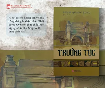 Chuyện họ tộc qua ngòi bút của nhà văn Phạm Quang Long