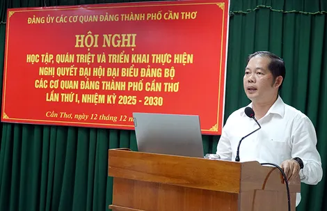 Khẩn trương quán triệt, tổ chức thực hiện Nghị quyết Đại hội đại biểu Đảng bộ các cơ quan Đảng thành phố