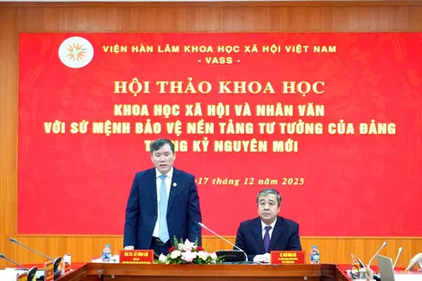 Khoa học xã hội và nhân văn bảo vệ nền tảng tư tưởng của Đảng trong kỷ nguyên mới