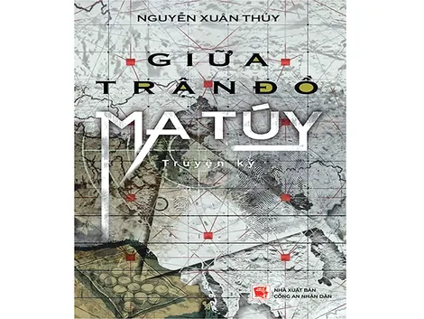 “Giữa trận đồ ma túy”