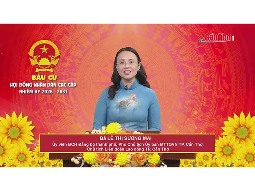 Bà Lê Thị Sương Mai – Ủy viên BCH Đảng bộ thành phố, Phó Chủ tịch Ủy ban MTTQVN TP. Cần Thơ, Chủ tịch Liên đoàn Lao động TP. Cần Thơ