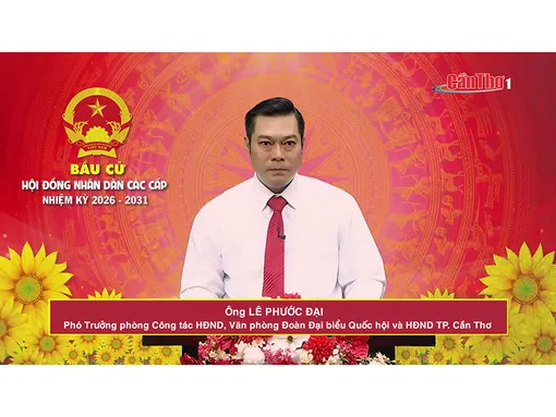 Ông Lê Phước Đại – Phó Trưởng phòng Công tác HĐND, Văn phòng Đoàn Đại biểu Quốc hội và HĐND TP. Cần Thơ