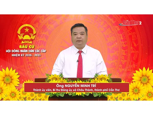 Ông Nguyễn Minh Trí – Thành ủy viên, Bí thư Đảng ủy xã Châu Thành, thành phố Cần Thơ