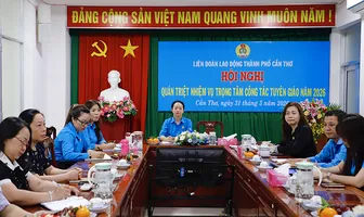 Tổng LĐLĐ Việt Nam quán triệt nhiệm vụ trọng tâm công tác tuyên giáo Công đoàn năm 2026 Tổng LĐLĐ Việt Nam quán triệt nhiệm vụ trọng tâm công tác tuyên giáo Công đoàn năm 2026