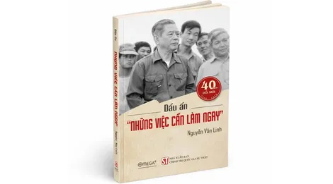 Những việc cần làm ngay: Giá trị thời sự trong triển khai Nghị quyết Đại hội XIV
