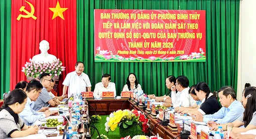 Đoàn Giám sát số 601 của Ban Thường vụ Thành ủy làm việc tại phường Bình Thủy