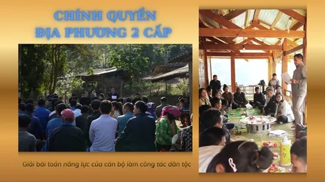 Chính quyền địa phương 2 cấp: Giải bài toán năng lực của cán bộ làm công tác dân tộc