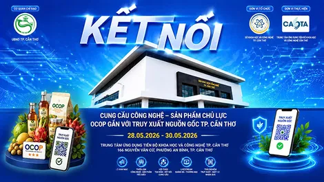 Cần Thơ tổ chức hoạt động kết nối cung cầu công nghệ - sản phẩm chủ lực, OCOP gắn với truy xuất nguồn gốc