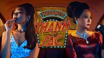 "Madames Thanh Sắc" - Tái hiện góc khuất của Sài Gòn xưa