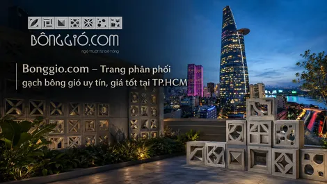 Bonggio.com - Trang phân phối gạch bông gió uy tín giá tốt tại TP Hồ Chí Minh