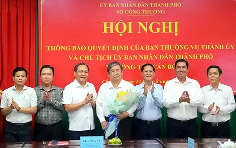 Trao Quyết định bổ nhiệm ông Ngô Thái Chân làm Giám đốc Sở Công Thương TP Cần Thơ