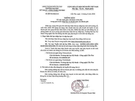 Trường Đại học Kỹ thuật - Công nghệ Cần Thơ thông báo cảnh giác lừa đảo khi nhập học, thanh toán phí