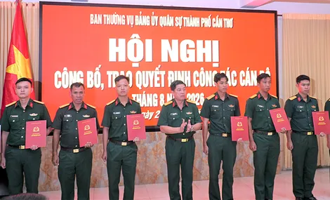 Ban Thường vụ Đảng ủy Quân sự TP Cần Thơ công bố, trao quyết định công tác cán bộ tháng 8-2026
