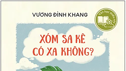“Viết sao cho trẻ em đọc sẽ thấy mình trưởng thành, còn người lớn đọc sẽ thấy mình nhỏ lại”
