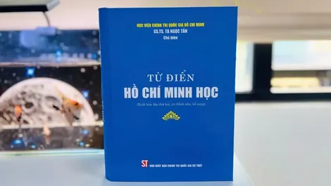 Tái bản cuốn sách Từ điển Hồ Chí Minh học do Giáo sư, Tiến sĩ Tạ Ngọc Tấn làm chủ biên