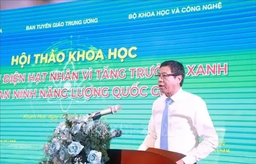 Phát triển điện hạt nhân vì tăng trưởng xanh, an ninh năng lượng quốc gia