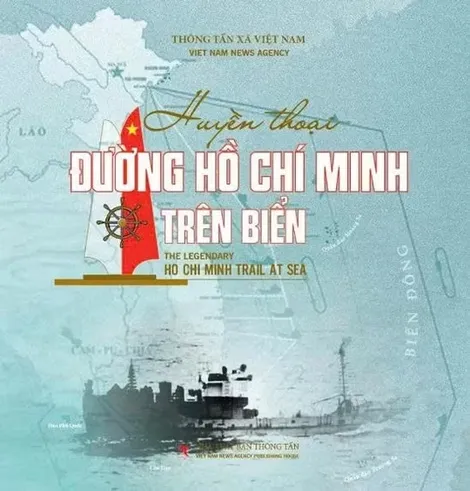 NXB Thông tấn ra mắt sách ảnh "Huyền thoại Đường Hồ Chí Minh trên biển"
