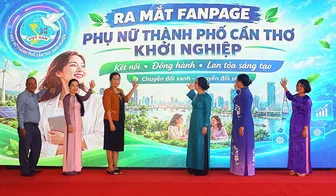 Khai mạc Ngày hội “Phụ nữ Cần Thơ khởi nghiệp xanh - Đổi mới sáng tạo - Kết nối thị trường”